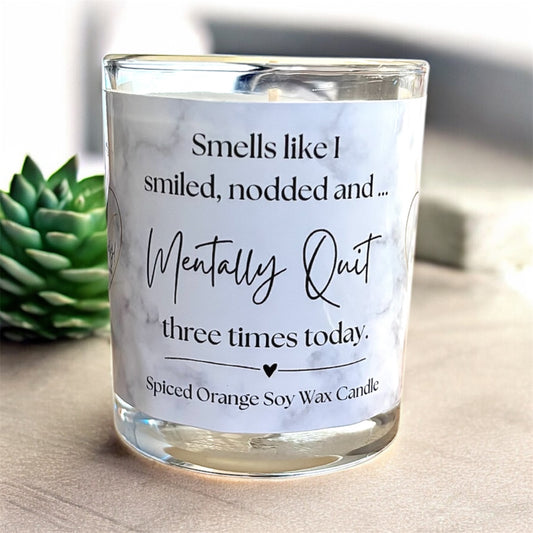 ‘Mentally Quit’ Scented Candle